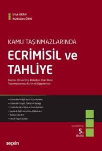 Kamu Taşınmazlarında Ecrimisil Ve Tahliye Hazine, Üniversite, Belediye,  Özel İdare Taşınmazlarında Ecrimisil Uygulaması