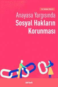 Anayasa Yargısında Sosyal Hakların Korunması