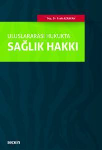 Uluslararası Hukukta Sağlık Hakkı