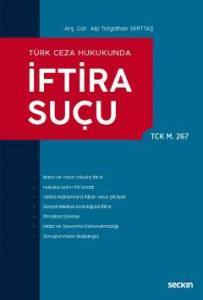 Türk Ceza Hukukunda  İftira Suçu (Tck M. 267)