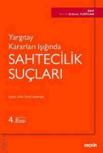 Yargıtay Kararları Işığında Sahtecilik Suçları