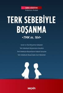 Terk Sebebiyle Boşanma (Tmk M. 164)