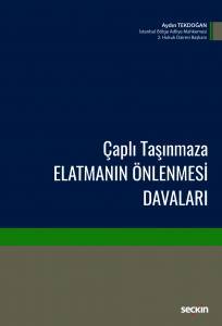 Çaplı Taşınmaza Elatmanın Önlenmesi Davaları