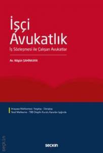 İşçi Avukatlık (İş Sözleşmesi İle Çalışan Avukatlar)