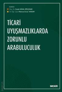 Ticari Uyuşmazlıklarda Zorunlu Arabuluculuk