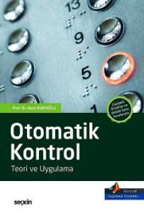 Matlab® Uygulamalı Örnekler İle Desteklenmiştir Otomatik Kontrol Teori Ve Uygulama