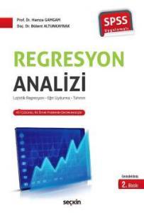 Spss Uygulamalı Regresyon Analizi: Lojistik Regresyon - Eğri Uydurma - Tahmin