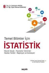 Temel Bilimler İçin İstatistik Olasılık Hesabı – Parametre Tahminleri Hipotez Testleri – Regresyon Ve Korelasyon
