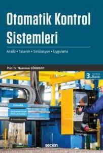 Otomatik Kontrol Sistemleri Analiz–Tasarım–Simülasyon–Uygulama