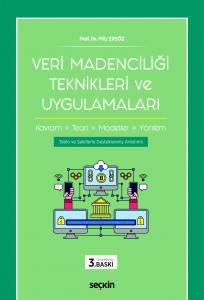 Veri Madenciliği Teknikleri Ve Uygulamaları Kavram – Teori – Modeller, Yöntem