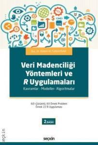 Veri Madenciliği Yöntemleri Ve R Uygulamaları