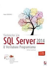 Yazılımcılar İçin Sql Server 2014 & Veritabanı Programlama (500'Den Fazla Örnek)