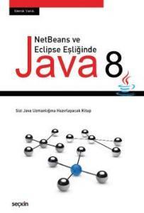 Netbeans Ve Eclipse Eşliğinde Java 8