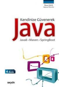 Kendinize Güvenerek Java Java8 – Maven – Springboot