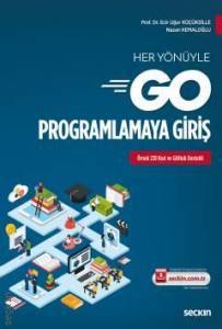 Her Yönüyle Go Programlamaya Giriş