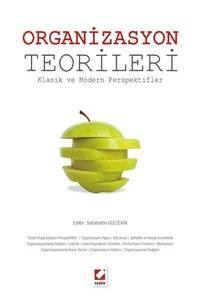 Organizasyon Teorileri Klasik Ve Modern Perspektifler