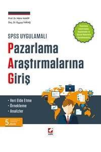 Spss Uygulamalı Pazarlama Araştırmalarına Giriş Veri Elde Etme – Örnekleme – Analizler