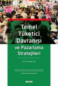 Temel Tüketici Davranışı Ve Pazarlama Stratejileri