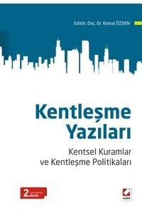 Kentleşme Yazıları Kentsel Kuramlar Ve Kentleşme Politikaları