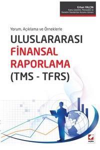 Yorum, Açıklama Ve Örneklerle Uluslararası Finansal Raporlama (Tms – Tfrs)