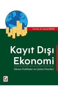 Kayıt Dışı Ekonomi: İzlenen Politikalar Ve Çözüm Önerileri