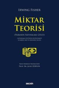 Miktar Teorisi (Paranın Satınalma Gücü)