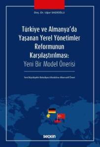 Türkiye Ve Almanya'da Yaşanan Yerel Yönetimler Reformunun Karşılaştırılması