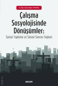 Çalışma Sosyolojisinde Dönüşümler