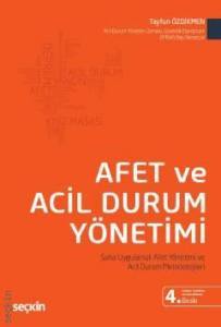 Afet Ve Acil Durum Yönetimi Saha Uygulamalı Afet Yönetimi Ve Acil Durum Metodolojileri