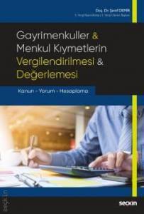 Gayrimenkuller & Menkul Kıymetlerin Vergilendirilmesi & Değerlemesi Kanun – Yorum – Hesaplama