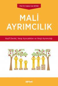 Mali Ayrımcılık Keyfî Devlet, Vergi Ayrıcalıkları Ve Vergi Ayrımcılığı