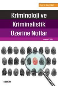 Kriminoloji Ve Kriminalastik Üzerine Notlar