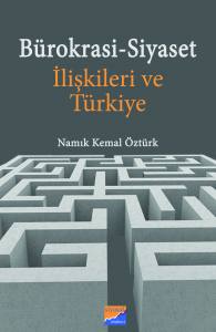 Bürokrasi-Siyaset İlişkileri Ve Türkiye