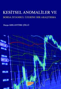 Kesitsel Anomaliler Ve Borsa İstanbul Üzerine Bir Araştırma