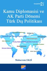 Kamu Diplomasisi Ve Ak Parti Dönemi Türk Dış Politikası
