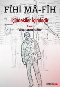 Fihi Ma - Fih İçindekiler İçindedir