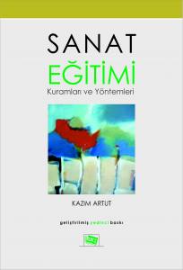 Sanat Eğitimi
Kuramları Ve Yöntemleri
