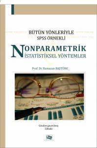 Bütün Yönleriyle Spss Örnekli
Nonparametrik İstatistiksel Yöntemler