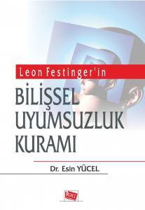 Leon Festinger’in Bilişsel Uyumsuzluk Kuramı