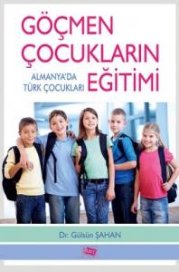 Göçmen Çocukların Eğitimialmanya’da Türk Çocukları