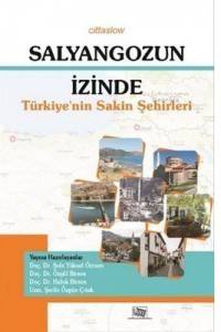 Salyangozun İzinde Türkiye’nin Sakin Şehirleri