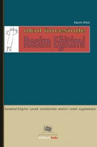 Okul Öncesinde Resim Eğitimi