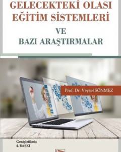 Gelecekteki Olası Eğitim Sistemleri Ve Bazı Araştırmalar