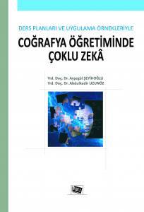 Coğrafya Öğretiminde Çoklu Zekâ Ders Planları Ve Uygulama Örnekleriyle