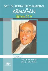 Prof. Dr. İbrahim Ethem Başaran'a Armağan Eğitimde 52 Yıl