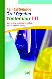 Fen Eğitiminde Özel Öğretim Yöntemleri I-Iı