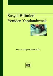 Sosyal Bilimleri Yeniden Yapılandırmak