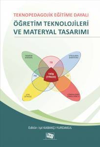 Teknopedagojik Eğitime Dayalı Öğretim Teknolojileri Ve Materyal Tasarımı