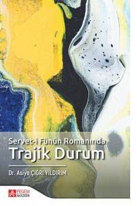 Servet-İ Fünun Romanında Trajik Durum