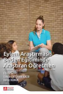 Eylem Araştırması:beden Eğitiminde Araştıran Öğretmen